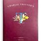 Inscribed - Charlie Trotter's - First Printing
