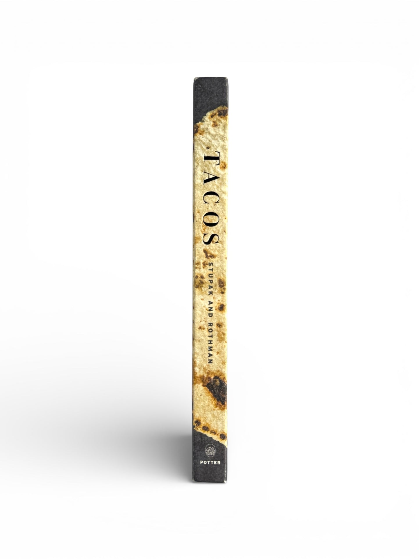 Tacos: Recipes and Provocations by Alex Stupak and Jordana Rothman