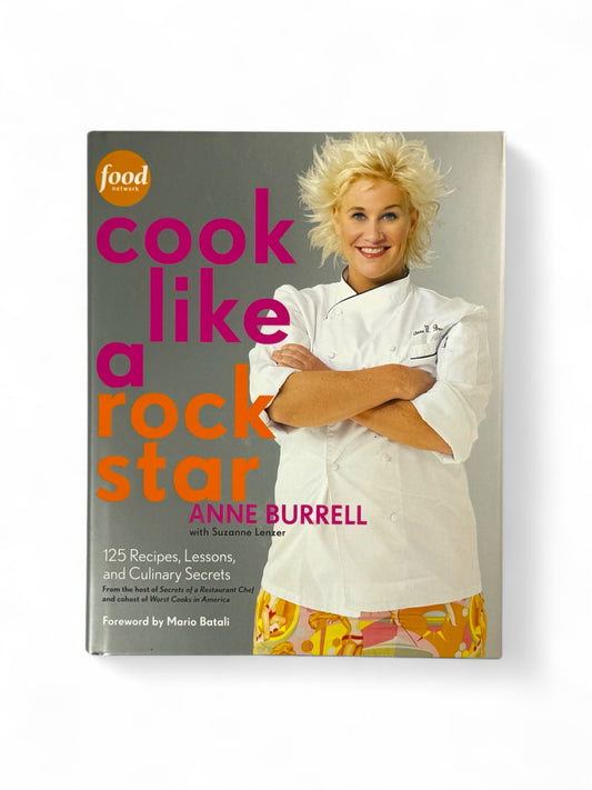 Signed - Anne Burrell - Cook Like a Rockstar