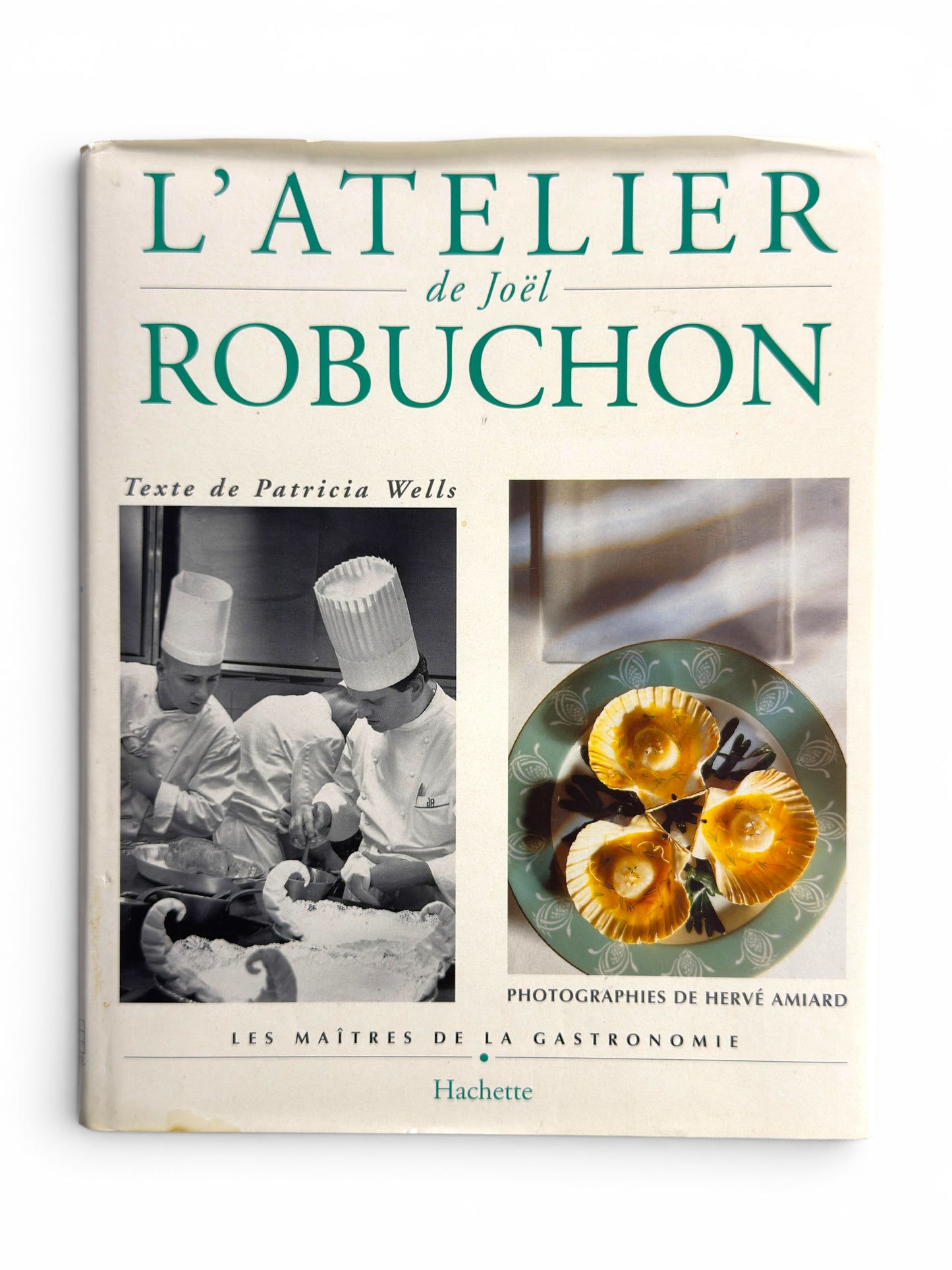 L'Atelier de Joël Robuchon by Patricia Wells - French Edition