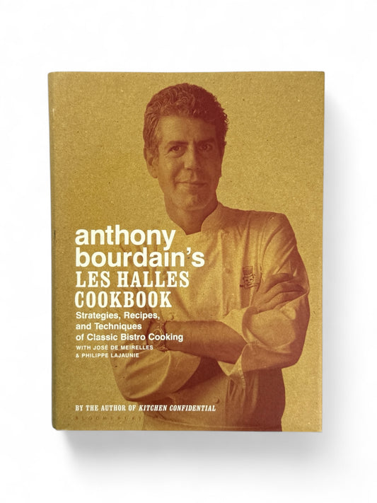 Les Halles Cookbook by Anthony Bourdain - First Print