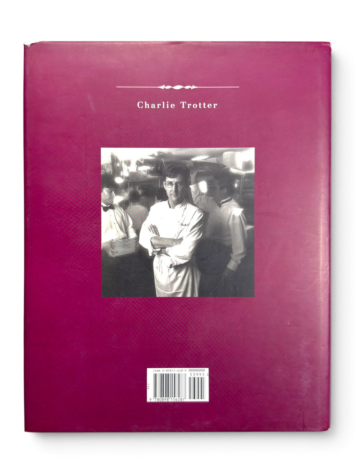 Inscribed - Charlie Trotter's - First Printing