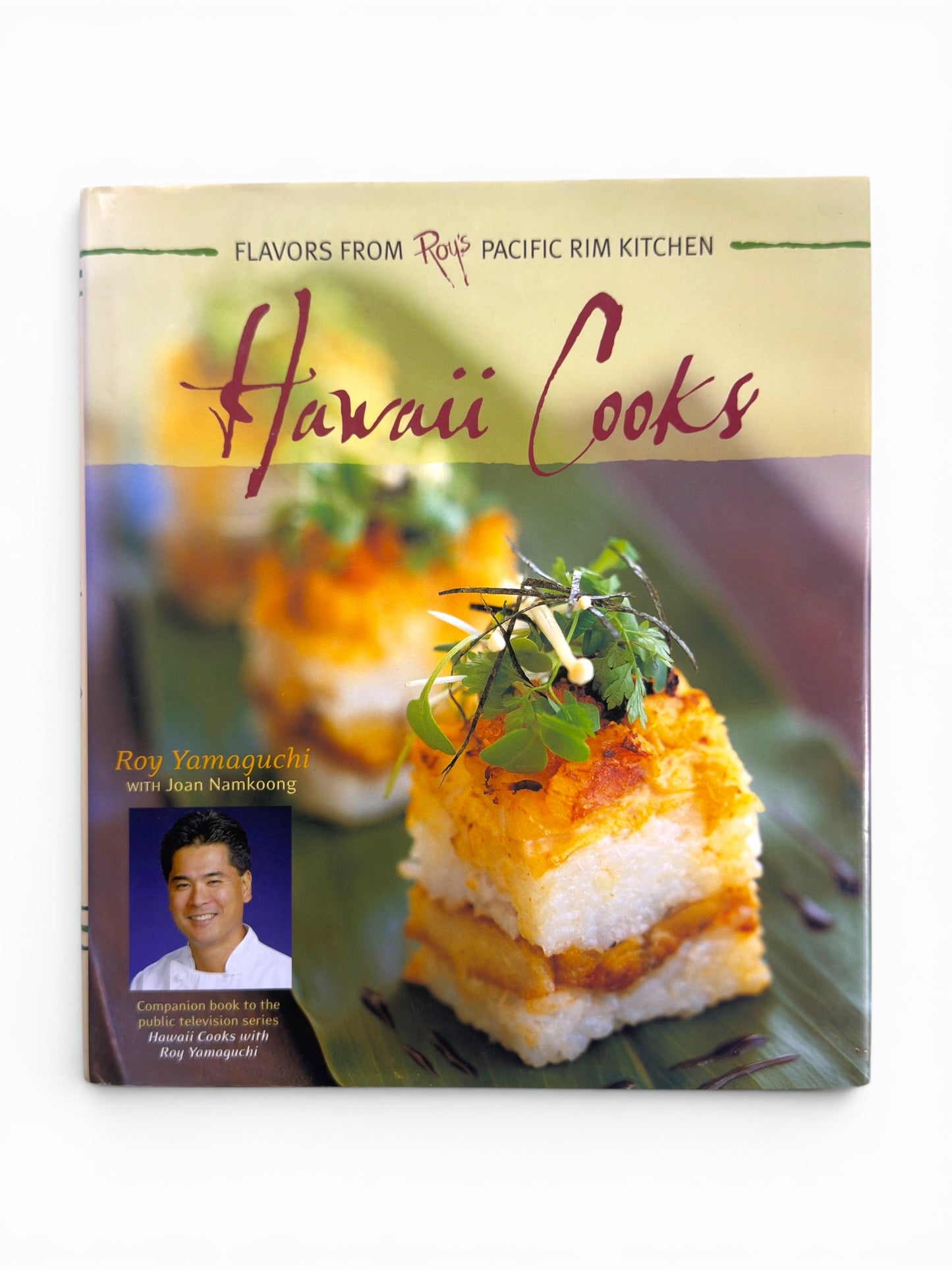 Signed - Roy Yamaguchi - Hawaii Cooks: Flavors from Roy's Pacific Rim Kitchen