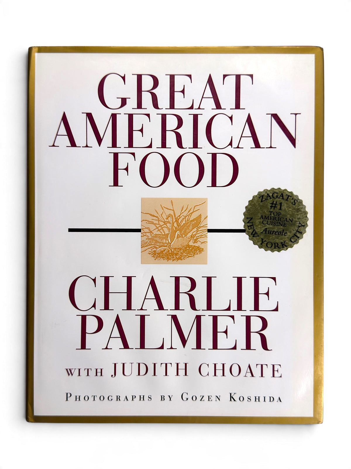 Signed- Charlie Palmer - Great American Food - First Edition