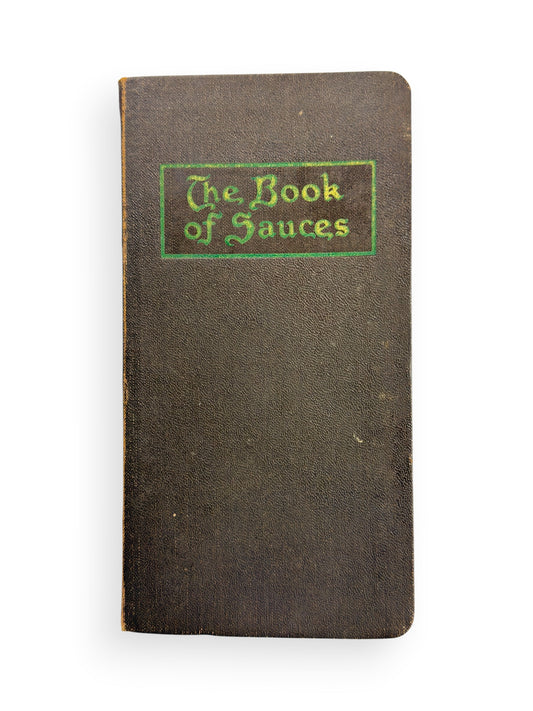 Book of Sauces by C Herman Senn - 1915