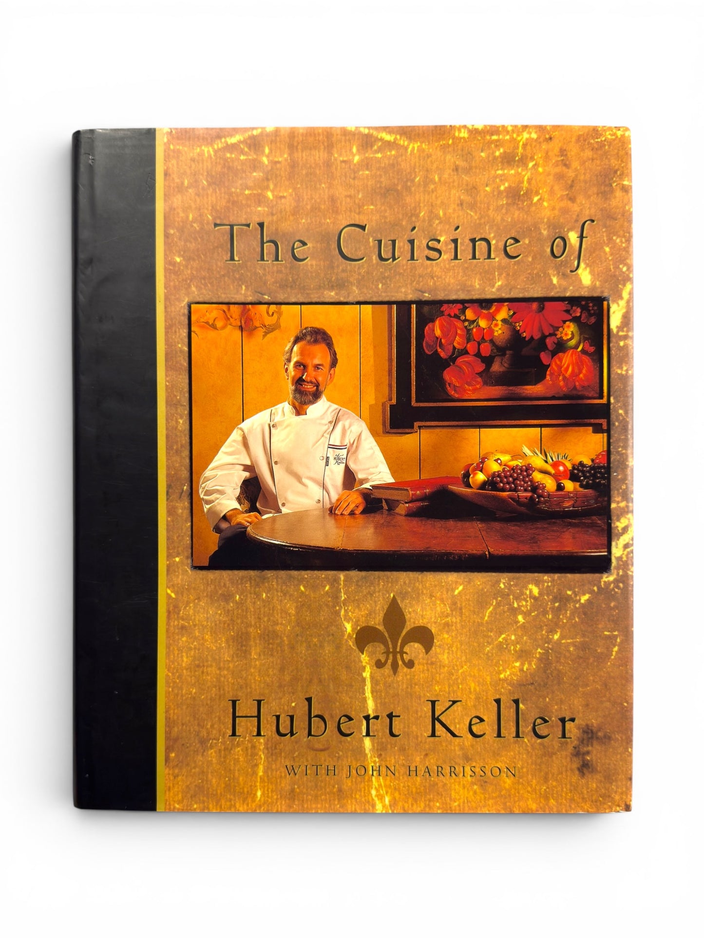 The Cuisine of Hubert Keller - First Printing