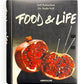 Food & Life by Joël Robuchon and Dr. Nadia Volf