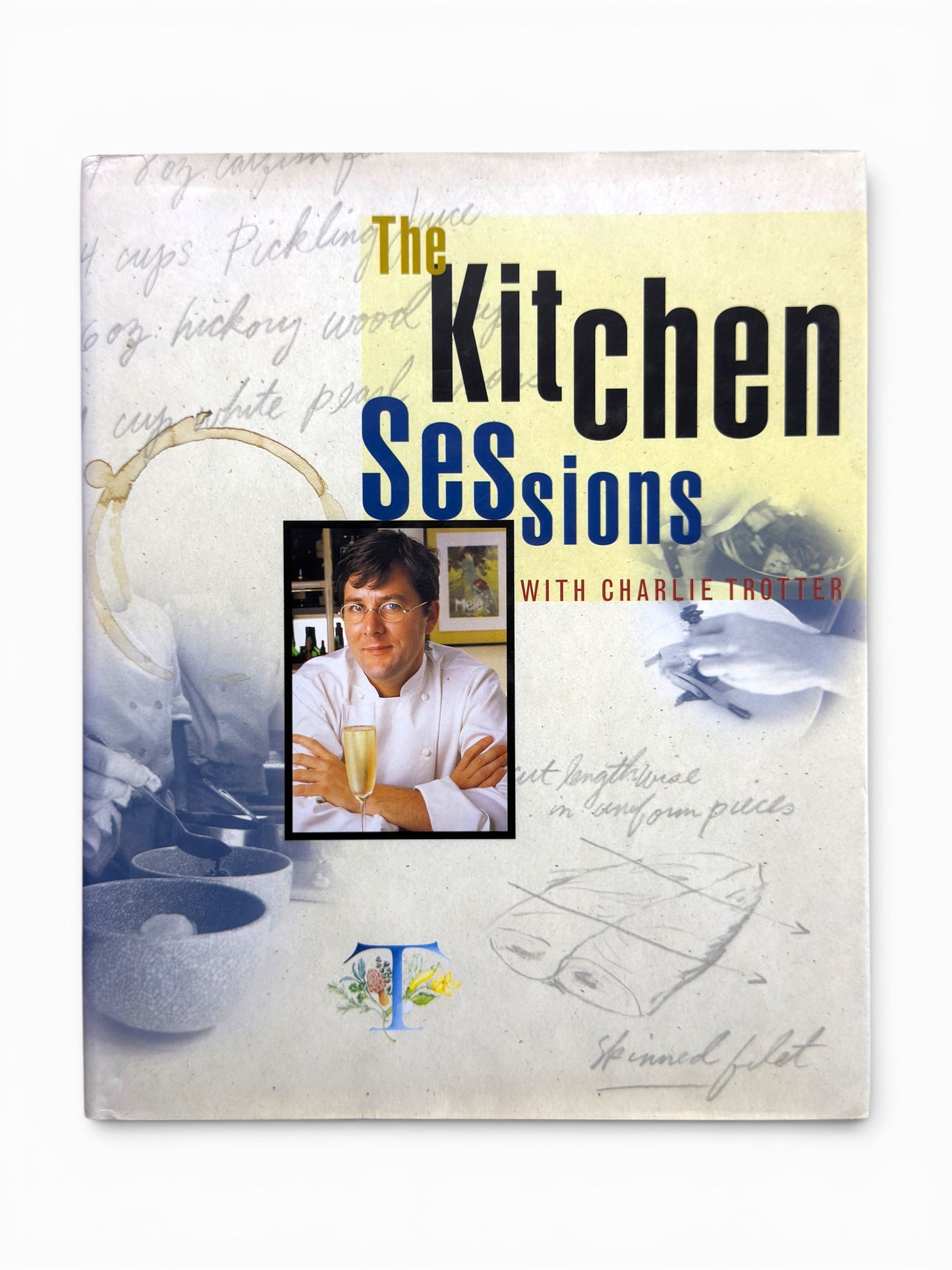 Inscribed - Charlie Trotter -The Kitchen Sessions With Charlie Trotter - First Printing