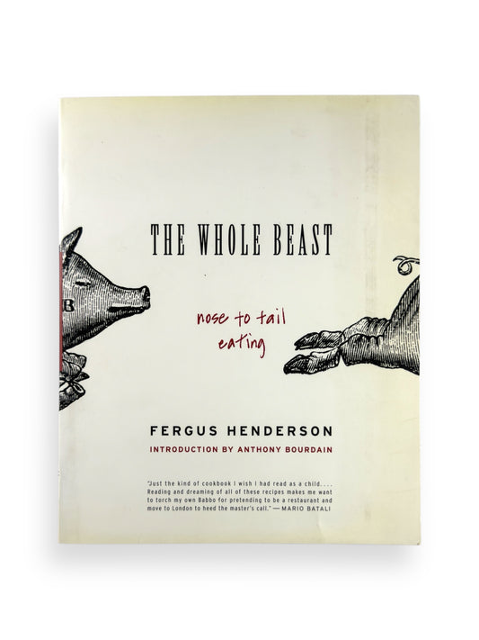 Inscribed - Fergus Henderson - The Whole Beast - First Edition