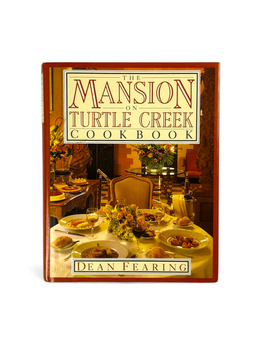 Signed - Dean Fearing - The Mansion On Turtle Creek