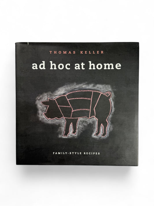 Signed - Thomas Keller - Ad Hoc at Home