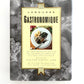 Larousse Gastronomique