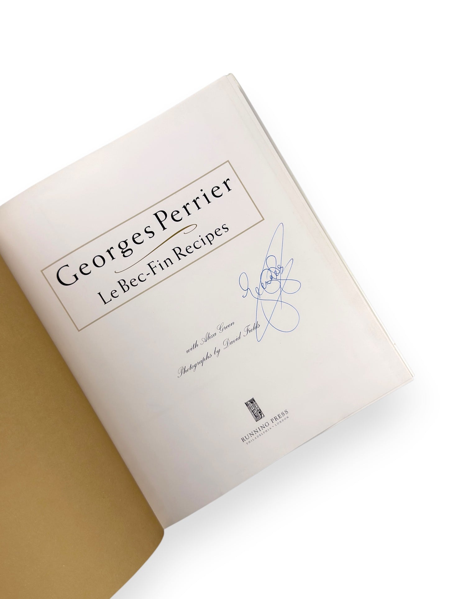 Signed - Georges Perrier - Le Bec-Fin Recipes - First Edition