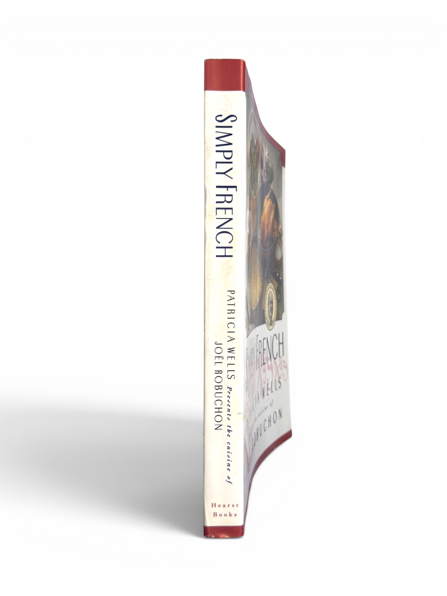 Simply French: Patricia Wells Presents the Cuisine of Joël Robuchonm - First Paperback Edition