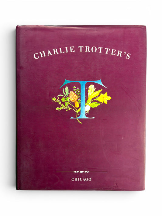 Charlie Trotter's - First Printing