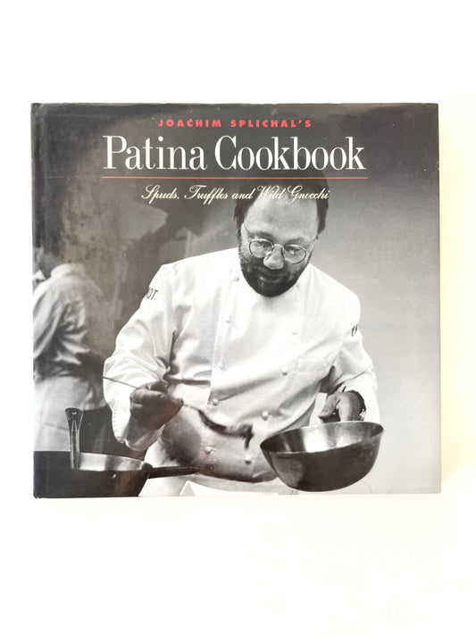 Signed - Joachim Splichal - Patina Cookbook