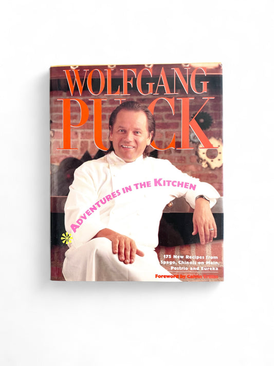 Adventures in the Kitchen by Wolfgang Puck