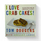 Signed - Tom Douglas - I Love Crab Cakes!