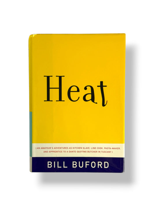 Heat by Bill Buford