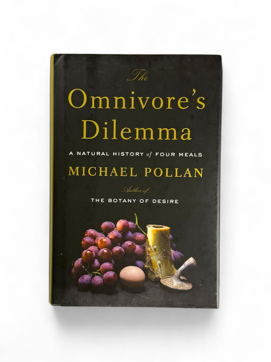 The Omnivores Dilemma by Michael Pollan