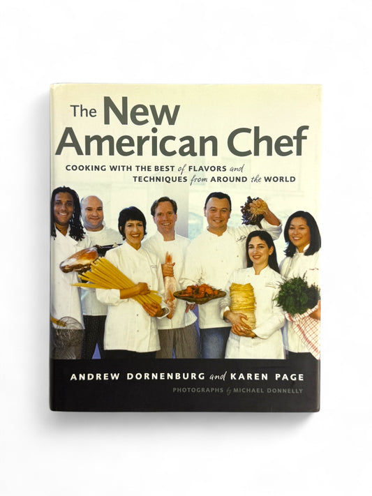 The New American Chef by Andrew Dornenberg and Karen Page