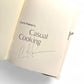 Signed - Charlie Palmer's Casual Cooking - First Edition