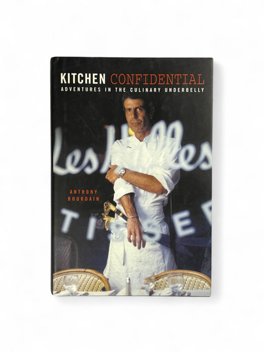 Kitchen Confidential by Anthony Bourdain - First Edition Hardcover