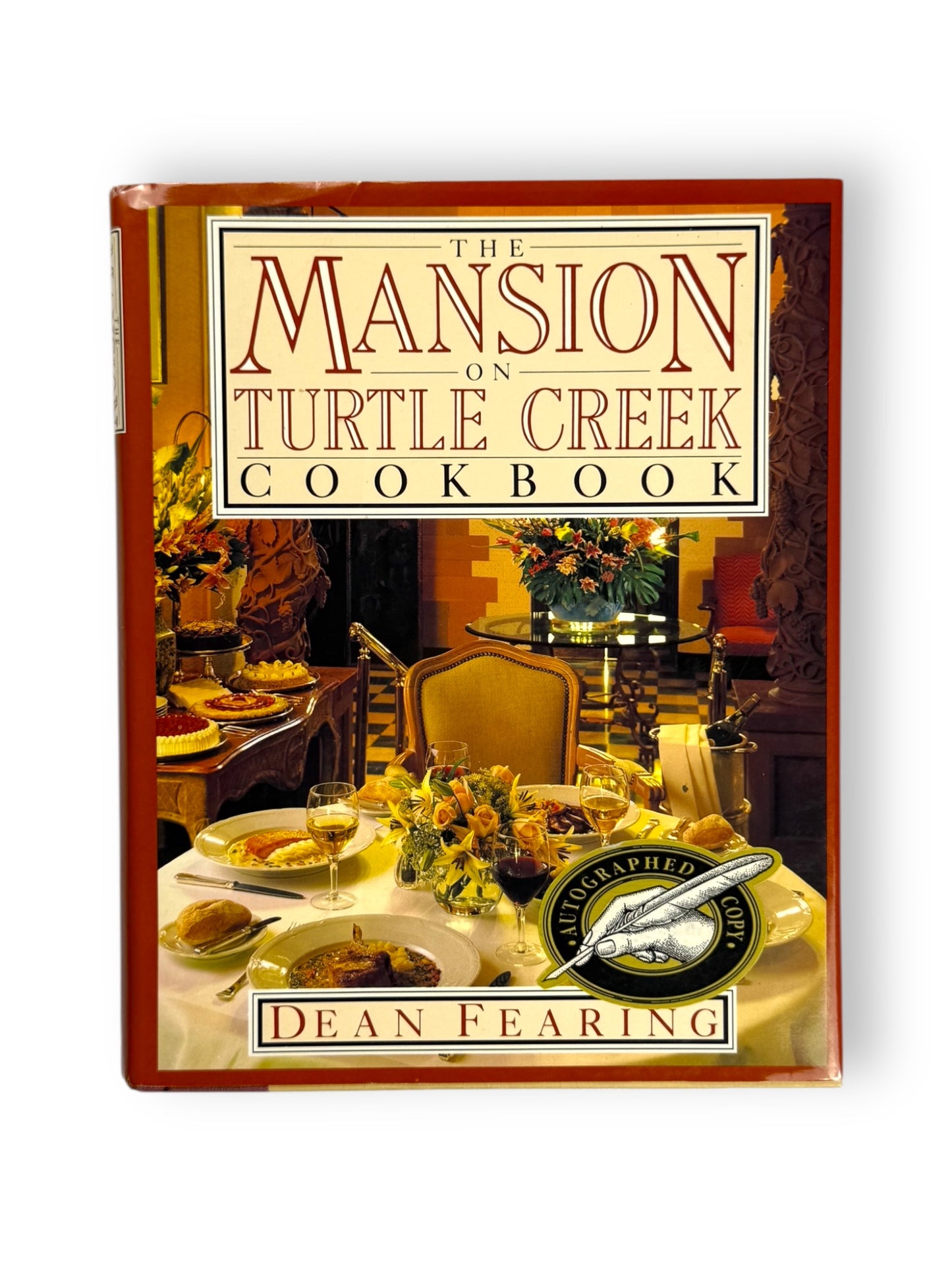 Signed 1st Edition - Dean Fearing - The Mansion On Turtle Creek