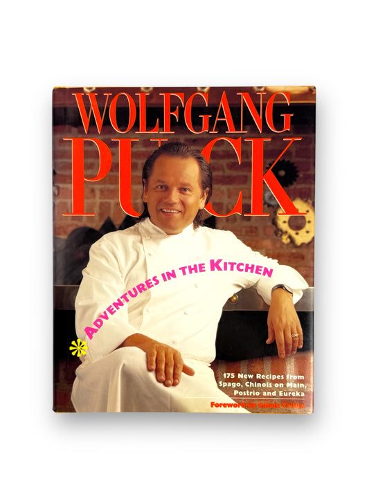 Signed 1st Edition- Wolfgang Puck - Adventures in the Kitchen