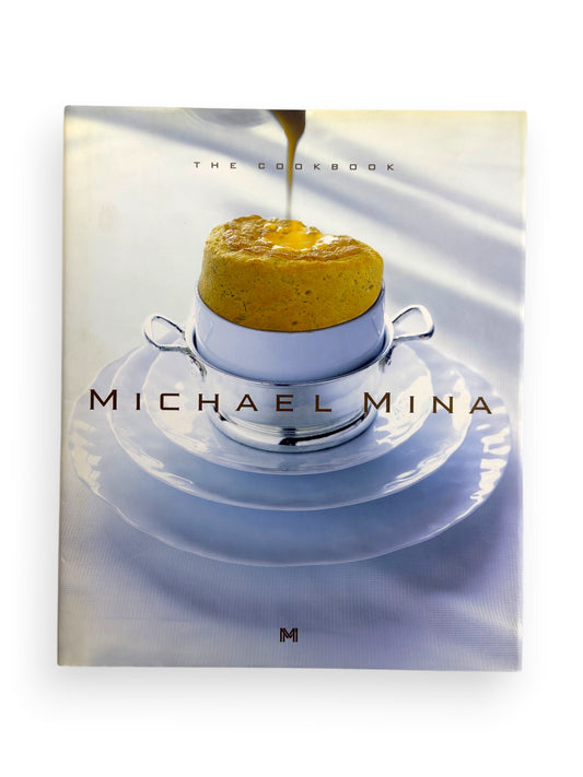 Inscribed - Michael Mina: The Cookbook