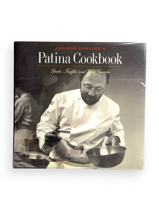 Signed - Joachim Splichal - Patina Cookbook - First Edition