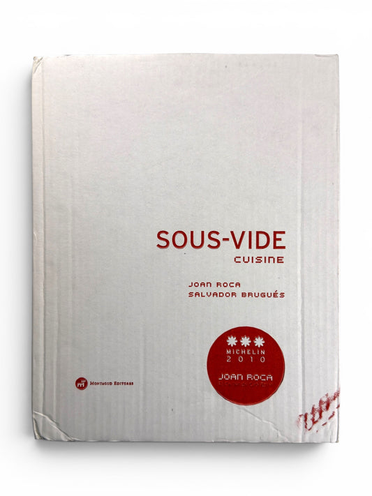 Sous-Vide Cuisine by Joan Roca and Salvador Bruges