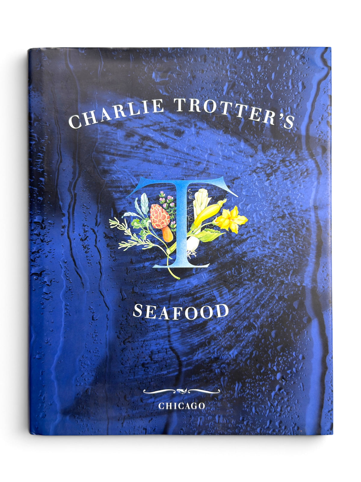 Charlie Trotter's Seafood - First Edition
