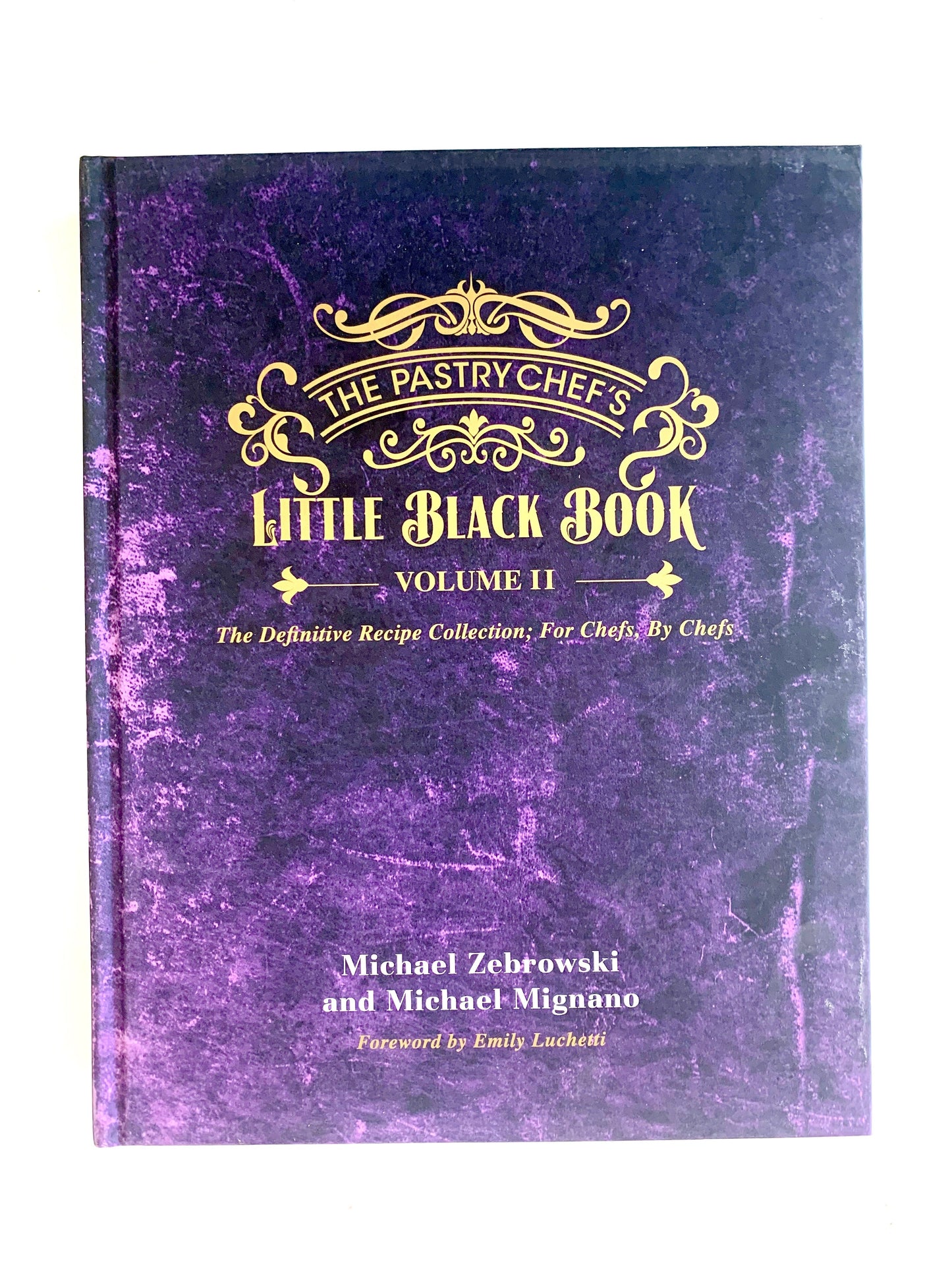 Pastry Chef’s Little Black Book Volume 2 - Signed
